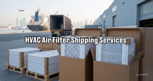 HVAC Air Filter Shipping Services in Dubai, UAE | Sea Wings Logistics LLC