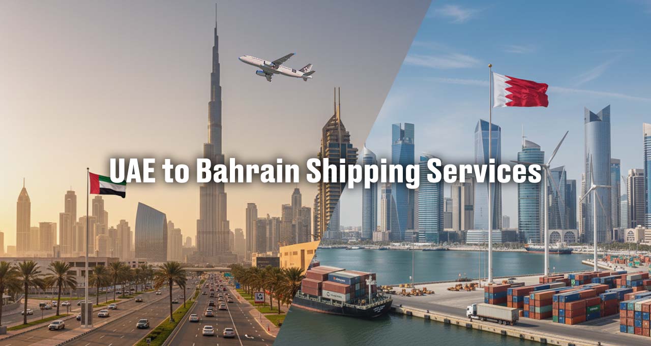 Dubai, UAE to Bahrain Shipping Services: Export and Import | Sea Wings Logistics LLC