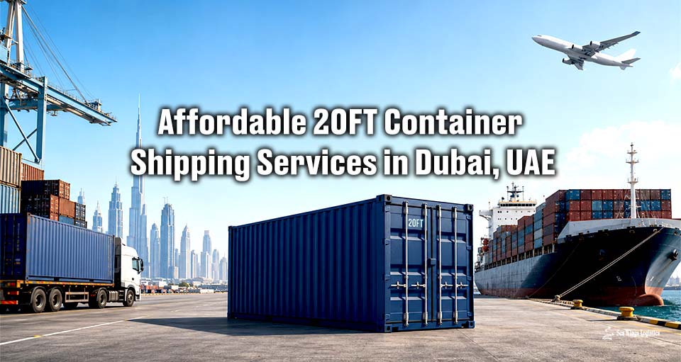 Affordable 20FT Container Shipping Serv | Sea Wings Logistics LLCces in Dubai, UAEm