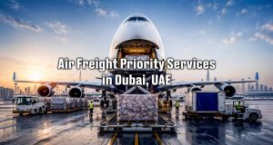 Air Freight Priority Services in Dubai, UAE | Sea Wings